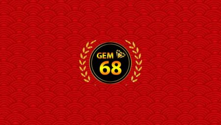 Gem68 – Game bài đổi thưởng dân gian – Tải Gem68 Club