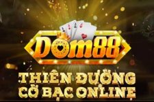 Dom88 Club – Chơi Game Bài Hay Nhận Thưởng Liền Tay – Link Tải Dom88.Club IOS AnDroid APK