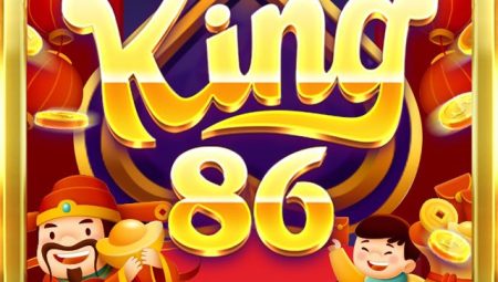 King86 Fun – Đẳng Cấp Game Nổ Hũ Quý Tộc – Link Tải King86.Fun IOS AnDroid APK