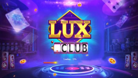 Lux666 Club – Chắp Cánh Giàu Sang – Link Tải LUX666.Club Nhận CODE 100K